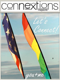 connextions_lgbtr_glbt_life_and_style_magazine